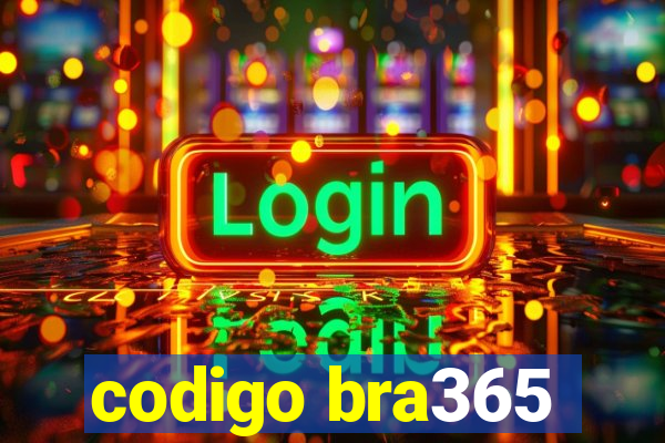 codigo bra365